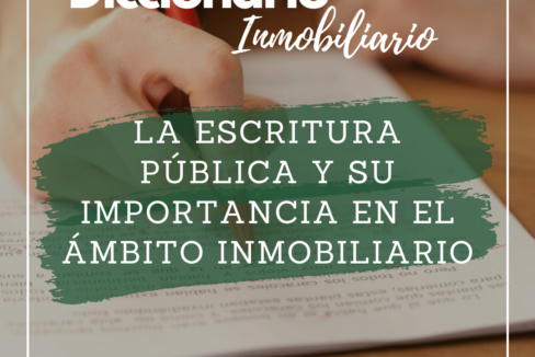 21. Hablemos de #56: la escritura pública en el ámbito inmobiliario