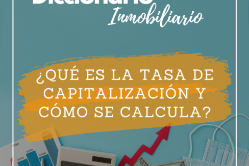 ¿Qué es la Tasa de Capitalización y cómo se calcula?